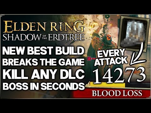 Shadow of the Erdtree - New INFINITE Bleed Combo is OVERPOWERED - Best Build Guide - Elden Ring DLC!