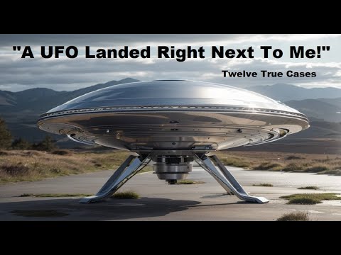, title : '"A UFO Landed Right Next to Me!" Twelve True Cases'