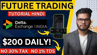 $200 Daily - How to Use Delta Exchange India for Crypto Trading (Future Trading Tutorial)