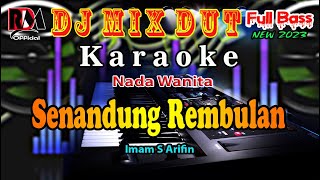 Download lagu Senandung Rembulan - Imam S Arifin || Karaoke Dj Remix Dut Orgen Tunggal [Nada Wanita] mp3