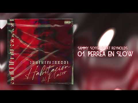 Sammy Sossa x Fat Reynolds - Perrea en Slow