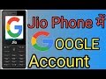 How To Create Google Account In Jio Phone Jio Phone Me Google Account Kaise Banaye