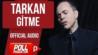 Tarkan - Gitme - ( Official Audio )