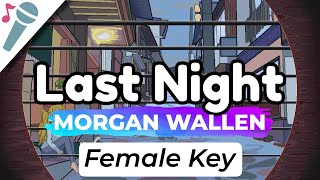 Morgan Wallen - Last Night - Karaoke Instrumental (Acoustic) [Female Key]