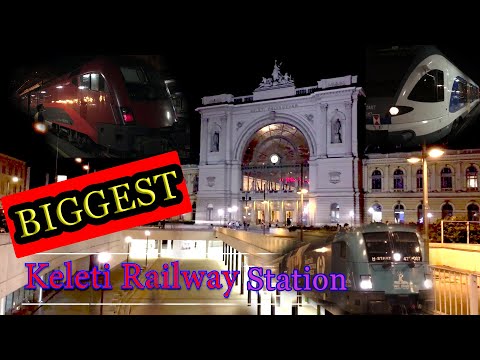 Keleti Palyaudvar | BIGGEST METRO STATION AND TRAIN TOUR | YOUTUBE TRAVEL | EUROPE TRAIN | 2021