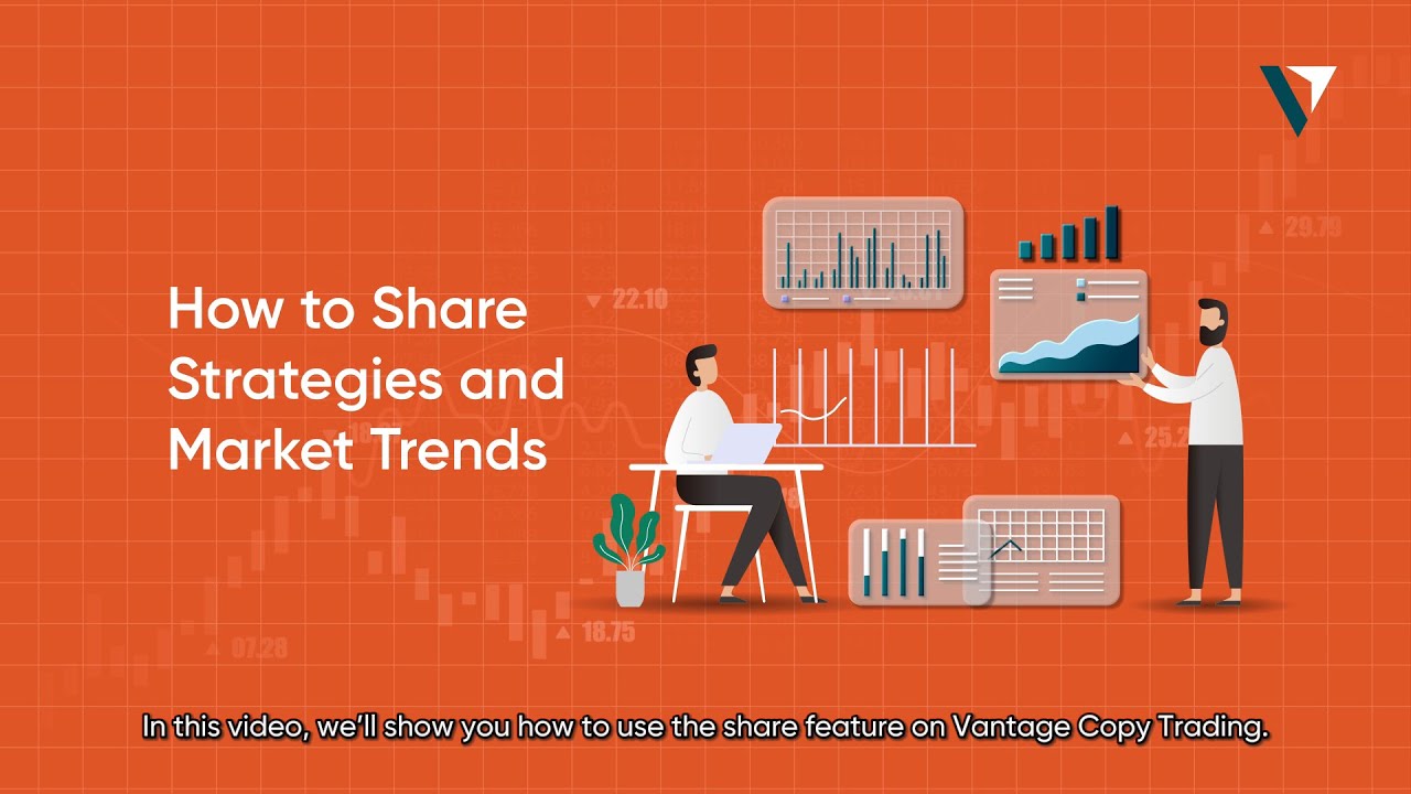 Vantage Markets: How to Share Strategies and Market Trends