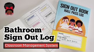 Bathroom Sign Out Logs for Classroom Management and Hall Pass Monitoring