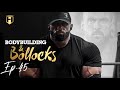 BODYBUILDING & BOLLOCKS EP.45 | Fouad Abiad, Ben Chow & James Hollingshead
