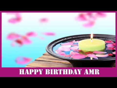 Amr   Birthday Spa - Happy Birthday