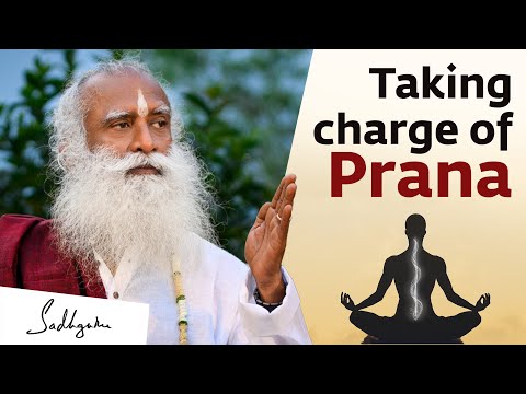 Taking Charge of Prana | Sadhguru