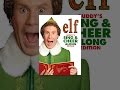 Elf: Buddy’s Sing & Cheer Along Edition