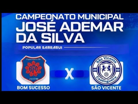 BOM SUCESSO X SÃO VICENTE: CAMPEONATO MUNICIPAL 2026: TUPARETAMA PE: 1a FASE