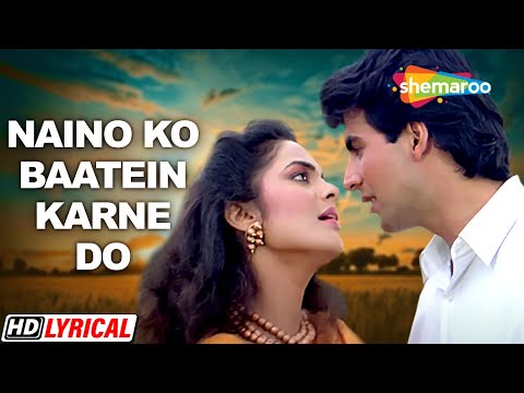 Naino Ko Baaten Karne Do (Lyrical) — watch video
