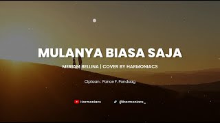 Download lagu MULANYA BIASA SAJA - MERIAM BELLINA | COVER BY HARMONIACS mp3