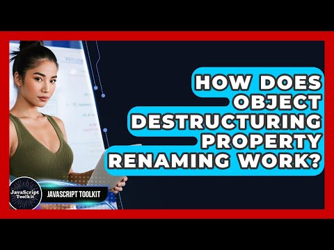 How Does Object Destructuring Property Renaming Work Javascript Toolkit