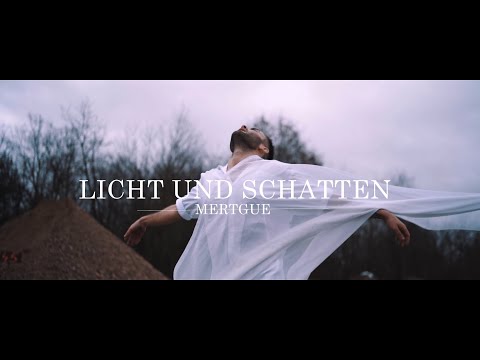 MERTGUE - Licht und Schatten (Official Video)