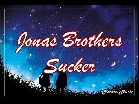 Jonas Brothers - Sucker《為妳深深著迷》英繁中字