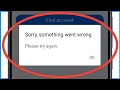 Fix Sorry Something Went Wrong Please Try Again Facebook Login Problem