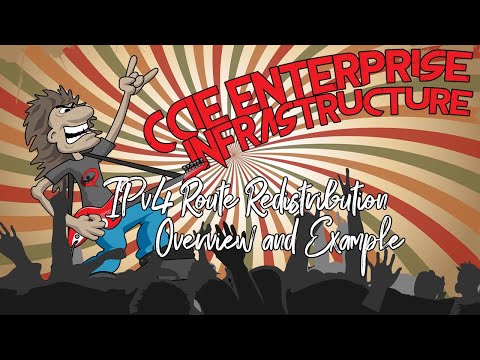 CCIE Enterprise Infrastructure Lesson 42 - IPv4 Route Redistribution Overview and Example