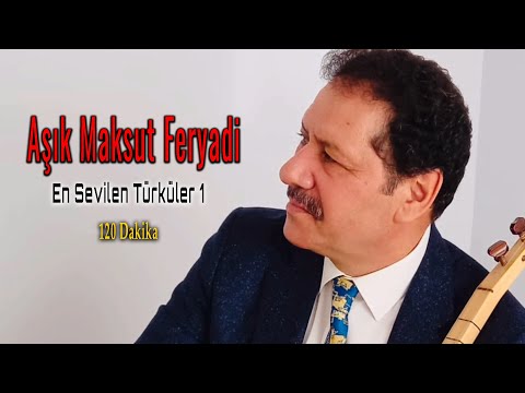 Aşık Maksut Feryadi - En Sevilen Türküler 1 [Official Audio]
