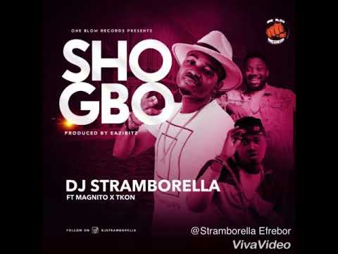 Dj Stramborella feat Magnito + Tkon - Sho gbo