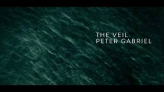 PETER GABRIEL - THE VEIL