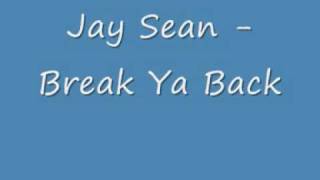 Jay Sean - Break Ya Back