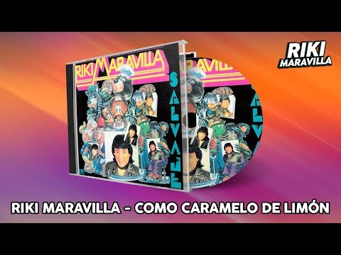 Riki Maravilla - Como Caramelo De Limón