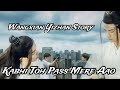 Fmv BL Kabhi Toh Pass Mere Aao Wangxian Yizhan Hindi Mix Song Love Song ️
