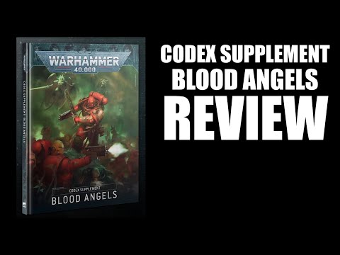 New Codex Supplement Blood Angels Review Warhammer 40k 9th Edition 2020