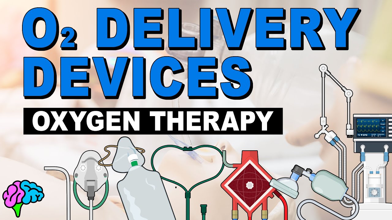 Oxygen Delivery Devices