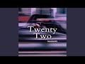 Twenty Two