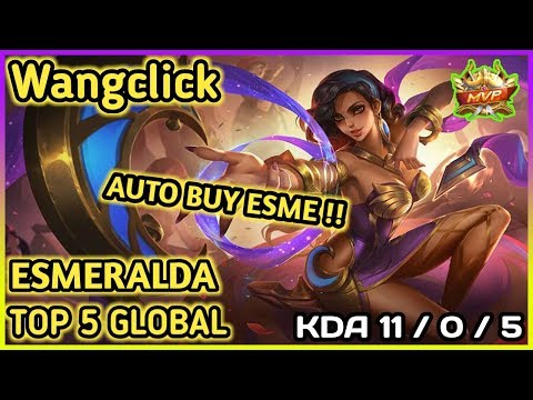 ESMERALDA GAMEPLAY AND BUILD BY Wangclick TOP 5 GLOBAL | TUTORIAL ESMERALDA MOBILE LEGENDS