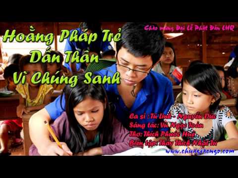 Hoằng Pháp Trẻ dấn thân vì chúng sanh