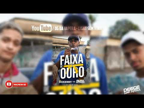 MC DUKENNY - OS FAIXA DE OURO [ LIGHT SEM VINHETA ]