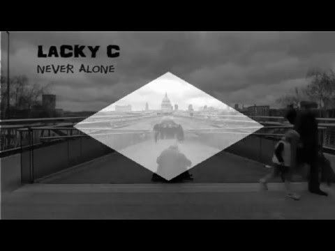 LACKY C - NEVER ALONE