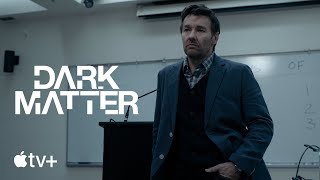 Apple TV+ Dark Matter — Episode 2 "Wake Up, Pay Attention!"