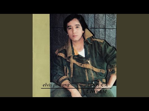 Bài buồn cho em - Elvis Phương