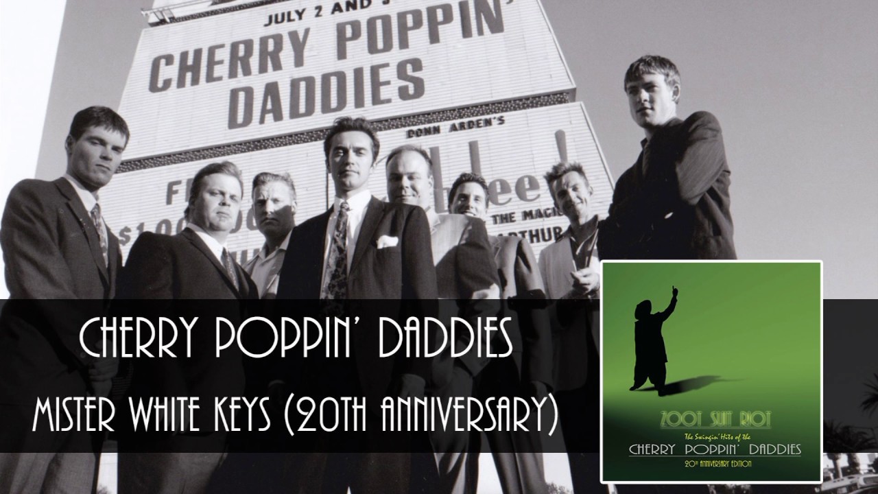 Cherry Poppin' Daddies - Mister White Keys