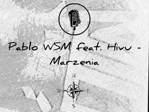 Pablo WSM feat. Hivu - Marzenia prod. EMbeats