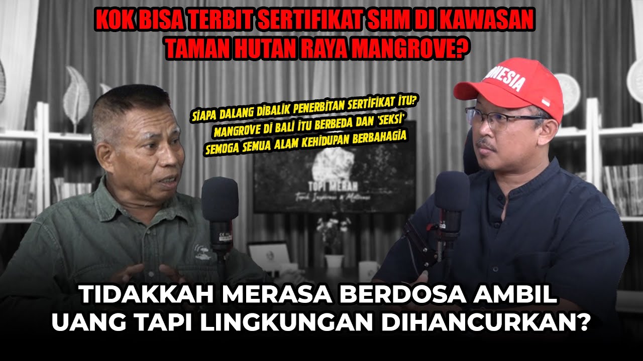 KOK BISA TERBIT SERTIFIKAT SHM DI KAWASAN TAMAN HUTAN RAYA MANGROVE?