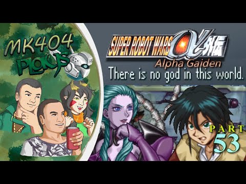 MK404 Plays Super Robot Wars Alpha Gaiden PT53 - Unlimited Chamber[Ep. 43 3/3]