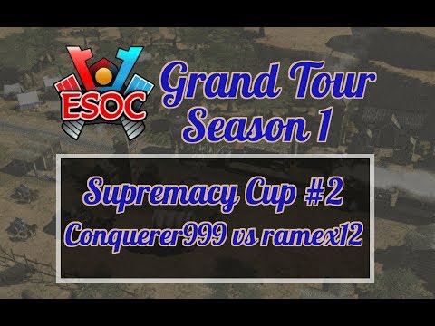 [AoE3] ESOC Grand Tour S1 // Sup Cup #2 − RO16: Conquerer999 vs ramex12
