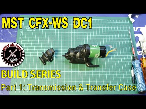 MST CFX-WS DC1 Build Series - Part 1 - Transmission and Transfer Case