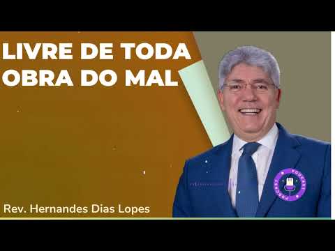OS ÚLTIMOS CONSELHOS DE PAULO ANTES DE MORRER  - Hernandes Dias Lopes