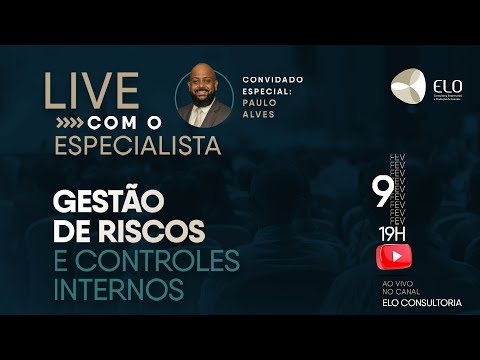 ENCONTRO COM ESPECIALISTA #1 - Gestão de Riscos e Controles Internos com Paulo Alves