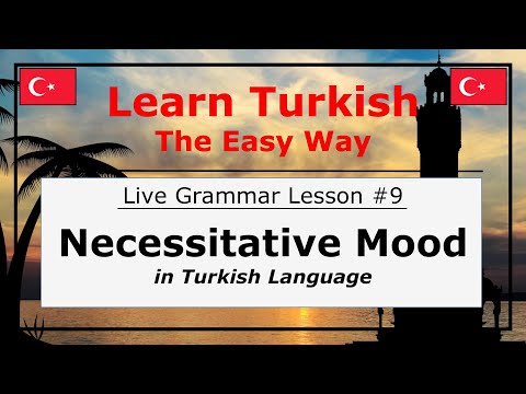 Saying Must/Have To/Need To/Should (Necessitative Mood) in Turkish Language (Grammar Lesson #9)