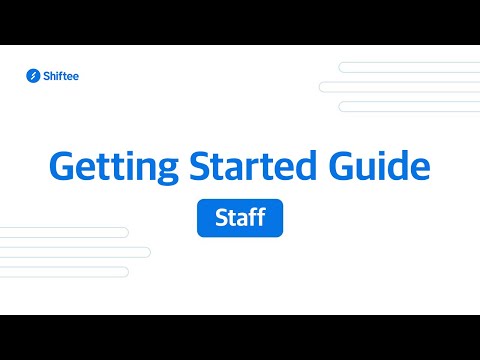 [Shiftee Tutorial] Getting Started Guide for Staff