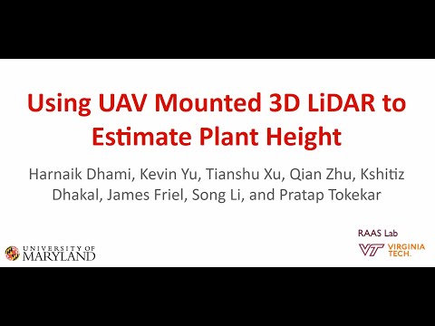 Harnaik Dhami et al. - Using UAV Mounted 3D LiDAR to Estimate Plant Height (Trailer)