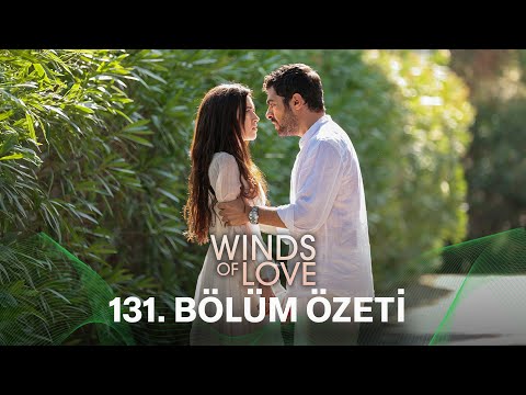 Rüzgarlı Tepe 131. Bölüm Özeti | Winds of Love Episode 131 Recap (Eng Sub)